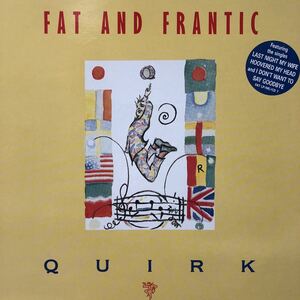 b LP FAT AND FRANTIC QUIRK レコード 5点以上落札で送料無料