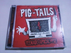 PIG-TAILS - TEENAGE APOCALYPSE*Queers Ramones Teenage Bottlerocket Teen Idols