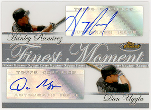 MARLINS△HANLEY RAMIREZ+DAN UGGLA/2007 TOPPS FINEST ROOKIE FINEST MOMENTデュアルサイン #74!