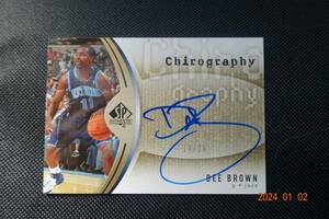 Dee Brown 2006-07 SP Authentic Chirography Gold #14/25