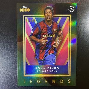 2023-24 Topps Deco Ronaldinho Legend FC Barcelona /99 ロナウジーニョ