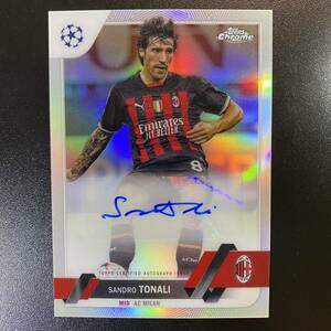 2022-23 Topps Chrome UCC Auto Refractor Sandro Tonali ACミラン サンドロ・トナーリ 直筆サインカード