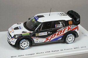 Spark スパーク 1/43 Mini ミニ ジョンクーパーワークス ラリー・ド・フランス WRC 2012 限定750個 #69 SF040