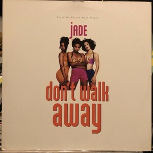 Jade / Don't Walk Away