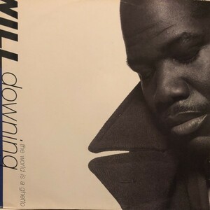 Will Downing / The World Is A Ghetto