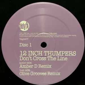 12 Inch Thumpers / Don't Cross The Line