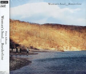 ■ Woman’s Soul ( 大阪出身の女性4人組バンド ウーマンズ・ソウルのファーストアルバム ) [ Boaderline ] 新品 CD 送料サービス ♪