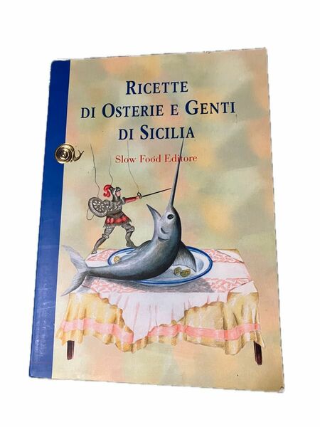 RICETTE DI OSTERIE E GENTI DI SICILIA シチリア料理のレシピ集