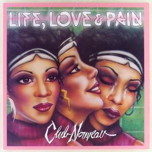 ■Club Nouveau（クラブ・ヌーヴォー）｜Life, Love & Pain ＜LP 1986年 US盤＞Why You Treat Me So Bad, Lean On Me収録