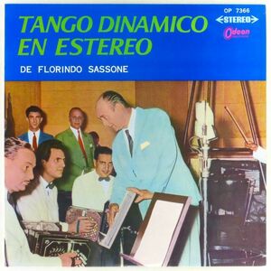 ■フロリンド・サッソーネ(Florindo Sassone)｜ダイナミック・ステレオ・タンゴ(Tango Dinamico En Estereo) ＜LP 1963年 赤盤・日本盤＞