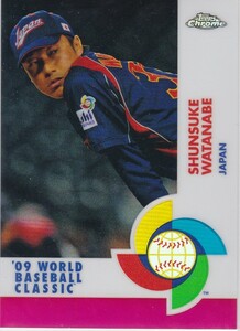 渡辺俊介 2009 TOPPS CHROME WBC ORANGE REFRACTOR /25