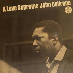 日本IMPULSEオリジLP 橙ラベル深溝 John Coltrane / A Love Supreme 1965年 KING SH 3063 初版ペラジャケ ジョン・コルトレーン 至上の愛