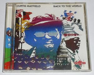 2001年UK盤『Back To The World＊Curtis Mayfield』カーティス・メイフィールド★ベトナム戦争帰還兵問題をテーマにした73年 最高傑作