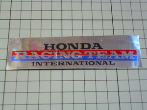 希少 HONDA RACING TEAM INTERNATIONAL ステッカー 当時物 です(耐熱 アルミ/124×31mm) ホンダ レーシング チーム インターナショナル