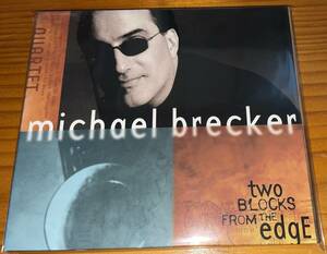 ★michael brecker CD TWO BLOCKS FROM THE EDGE★