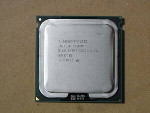 ★Intel Xeon 5160 SL9RT 3.00GHz/4M/1333 Woodcrest最速 LGA771 2コア ② (Ci0809)