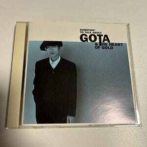 △△SOMETHIN'TO TALK ABOUT 屋敷豪太 GOTA & THE HEART OF GOLD△△