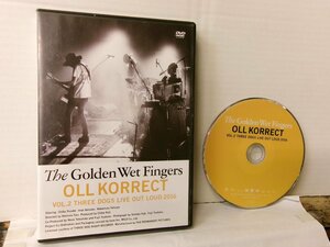 ▲DVD GOLDEN WET FINGERS / OLL KORRECT VOL.2 THREE DOGS LIVE OUT LOUD 2016 PPBM-002 チバユウスケ 中村達也◇r60113