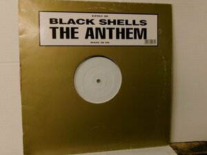 ▲12インチ BLACK SHELLS ブラック・シェルズ / ANTHEM アンセム UK盤 AZULI RECORDS AZULI 30 ◇r60122
