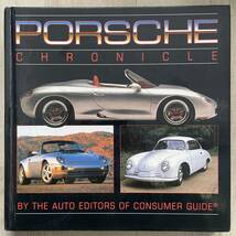Porsche Chronicle by Auto Editors of Consumer Guide 1995年 ポルシェ クロニクル 911 914 924 944 968 928 カタログ 写真集 歴史 年代記_画像1