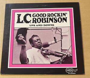 LP L.C. Good Rockin' Robinson Ups And Downs ブルース BLUES