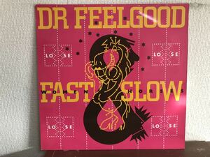 DR. FEELGOOD FAST WOMEN, SLOW HORSE ドイツ盤 LP レコード　ドクター・フィールグッド　リー・ブロリー　1982 PUB ROCK PUNK