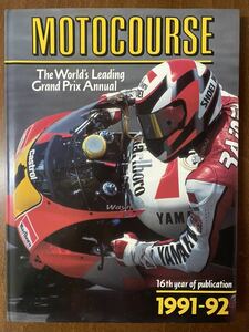 洋書 MOTOCOURSE THE WORLD'S LEADING GRAND PRIX ANNUAL 1991-92 16th Year of Publication モータースポーツ バイク