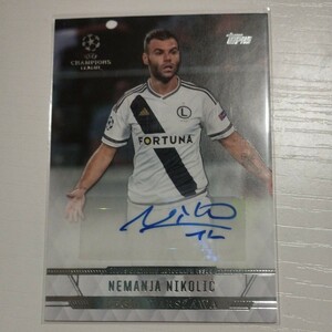 Topps champion league Nikolic autograph 直筆サイン