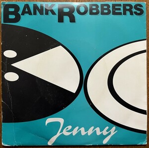 試聴可 Bank Robbers - Jenny / Please Come Back orig 7' 【70's punk/power pop/mod revival パンク天国】