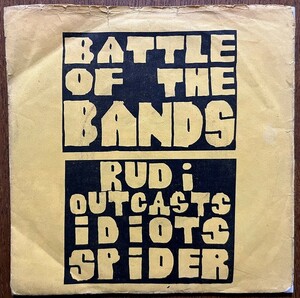 試聴可 VA-7' Battle Of The Bands(outcasts/spider /idiots/rudi) orig 2枚組7' 【70's punk/power pop/new wave パンク天国】