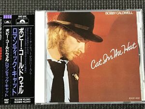 ボビー・コールドウェル BOBBY CALDWELL / CAT IN THE HAT ロマンティック・キャット　帯付き　CD