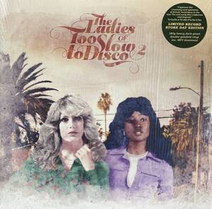 V.A./THE LADIES OF TOO SLOW TO DISCO VOL. 2