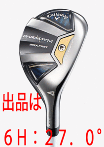 Новинка ■ Женщины ■ Callaway ■ 2023.2 ■ PARADYM MAX FAST ■ Paradigm Max Fast ■ 6H ■ 27.0 ■ ELDIO 40 для CALLAWAY ■L ■ Летите!