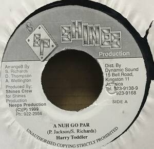 [ 7 / レコード ] Harry Toddler / Nuh Go Par ( Reggae / Dancehall ) Shines Production ダンスホール レゲエ 