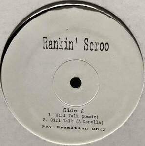 [ 12 / レコード ] Rankin' Scroo / Girl Talk ( Hip Hop ) ラガ ヒップホップ 