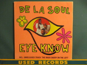 De La Soul ： Eye Know 12'' c/w The Mack Daddy On The Left ((The Know It All Mix / The Kiss Mix / DeLaSoul / 落札5点で送料当方負担