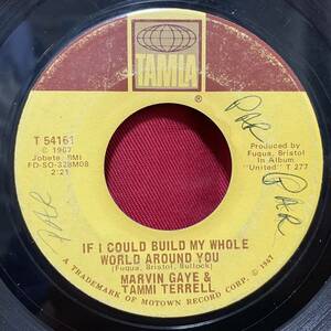 ◆USorg7”s!◆MARVIN GAYE & TAMMI TERRELL◆IF I COULD BUILD MY WHOLE WORLD AROUND YOU◆