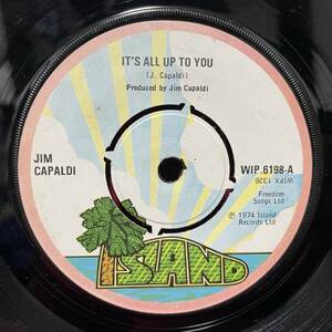 ◆UKorg7”s!◆JIM CAPALDI◆IT'S ALL UP TO YOU◆