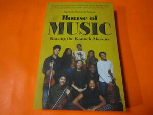 洋書　House of Music　カディアトゥ・カネー・メイソン　チェロ奏者のシェク・カネー＝メイソン などの回顧録です