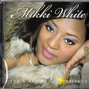 激レア MIKKI WHITE (ex. MILENIA) - THE MIKKI WHITE XPERIENCE '09 ''元プリンス秘蔵トリオ'' インディ 傑作 R&B/SOULの画像1