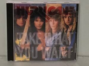 HURRICANE ハリケーン / TAKE WHAT YOU WANT　　　ENIGMA 10045　25XB-308　　　輸入盤CD