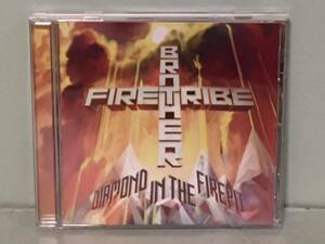 BROTHER FIRETRIBE ブラザー・ファイアトライブ / DIAMOND IN THE FIREPIT　　　EU盤CD