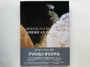 バーニー・フュークス アメリカン オリジナル　Bernie Fuchs American Original