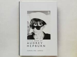 Little Book of Audrey Hepburn　オードリー・ヘプバーン　ヘップバーン