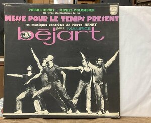 PIERRE HENRY/MICHEL COLOMBIER/MESSE POUR LE TEMPS PRESENT/BEJARR/moog/ネタ