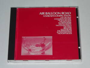 CD『Air Balloon Road (A Sarah Compilation) 』Sarah Records/ネオアコ