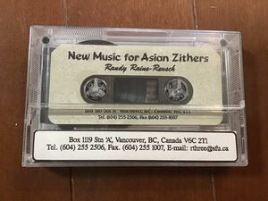 カナダのカセットテープ　New Music for Asian Zithers. Randy Raine Reusch 古代中国古箏のような音楽