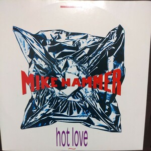 12inch イタリア盤/MIKE HAMMER HOT LOVE