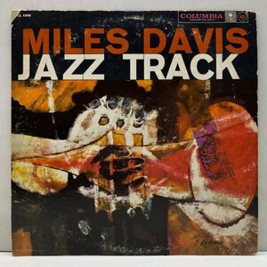 USオリジナル MONO 6eye 深溝 MILES DAVIS Jazz Track (Columbia CL 1268) 死刑台のエレベーター w/ Barney Wilen, Rene Urtreger