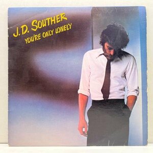 USオリジナル 初版 JC規格 専用インナー完品 J.D. SOUTHER You're Only Lonely ('79 Columbia) ウォーミングなウエストコースト傑作 EAGLES